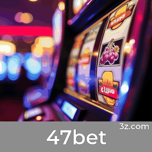 47bet