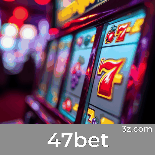 47bet